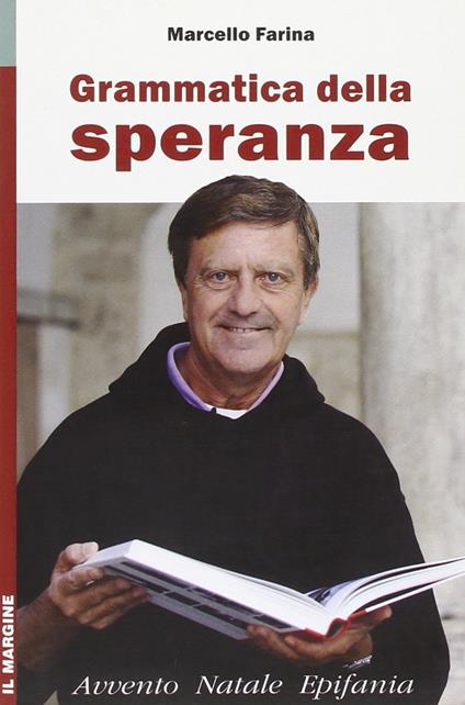 Grammatica della speranza. Avvento, Natale, Epifania - Marcello Farina - copertina
