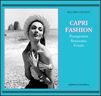 Caprifashion. Protagonists, businesses, events. Ediz. illustrata - Riccardo Esposito - copertina