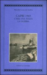 Capri 1943. C'era una volta la guerra. Ediz. illustrata