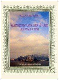 Kleiner historischer führer der Insel Capri - Salvatore Borà - copertina