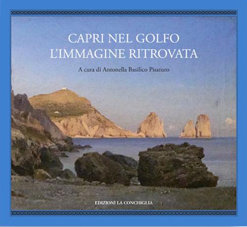 Capri nel golfo. L'immagine ritrovata - copertina