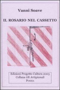 Il rosario nel cassetto - Vanni Soave - copertina
