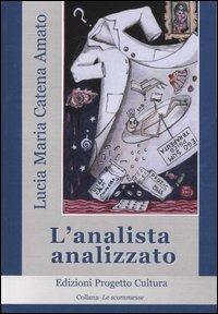 L'analista analizzato - Lucia M. Catena Amato - copertina