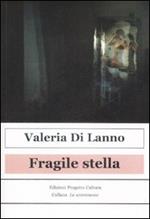 Fragile Stella