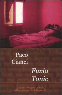 Fuxia tonic - Paco Cianci - copertina