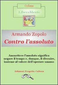 Contro l'assoluto - Armando Zopolo - copertina