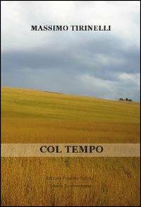 Col tempo - Massimo Tirinelli - copertina