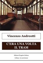 C'era una volta il tram