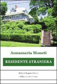 Residente straniera - Annamaria Moneti - copertina