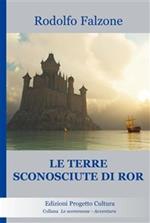 Le terre sconosciute di Ror