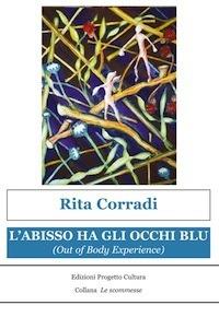 L' abisso ha gli occhi blu (out of body experience) - Rita Corradi - ebook