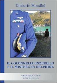 Il colonnello Inzerillo e il mistero di Delphine - Umberto Mondini - copertina