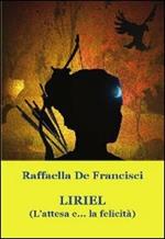 Liriel. (L'attesa e... la felicità)