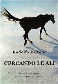 Cercando le ali - Rodolfo Falzone - copertina