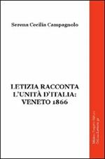 Letizia racconta l'unità d'Italia. Veneto 1866