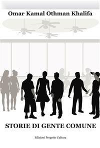 Storie di gente comune - Omar Kamal Othman Khalifa - ebook