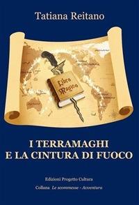 I terramaghi e la cintura di fuoco - Tatiana Reitano,G. Buikauskaita - ebook