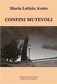 Confini mutevoli - Maria Letizia Avato - ebook