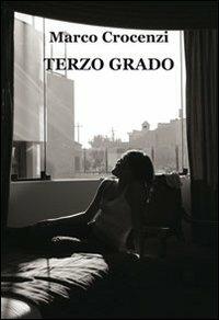 Terzo grado - Marco Crocenzi - copertina