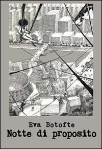 Notte di proposito - Eva Botofte - copertina