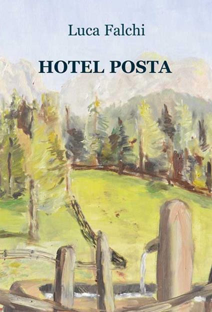 Hotel Posta - Luca Falchi - copertina