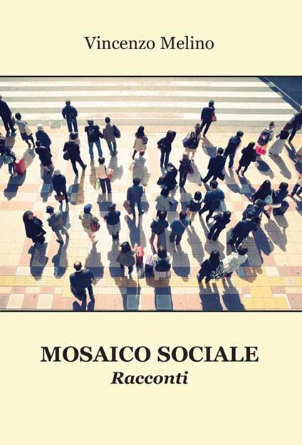 Mosaico sociale - Vincenzo Melino - copertina