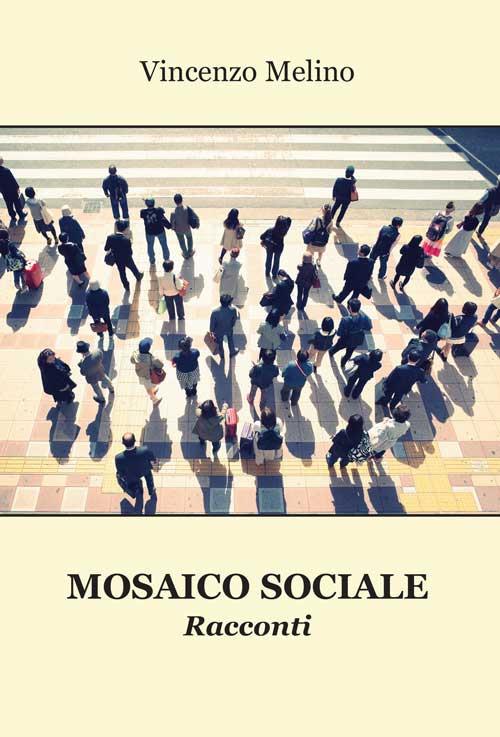 Mosaico sociale - Vincenzo Melino - copertina