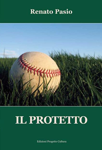 Il protetto - Renato Pasio - copertina