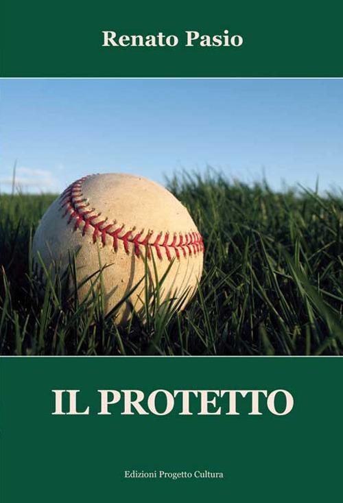 Il protetto - Renato Pasio - copertina