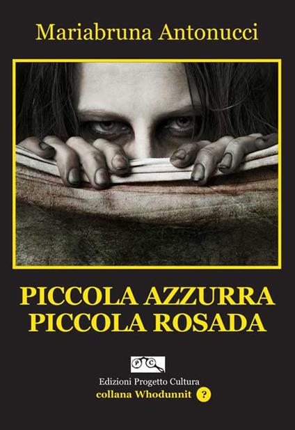 Piccola Azzurra piccola Rosada - Mariabruna Antonucci - copertina