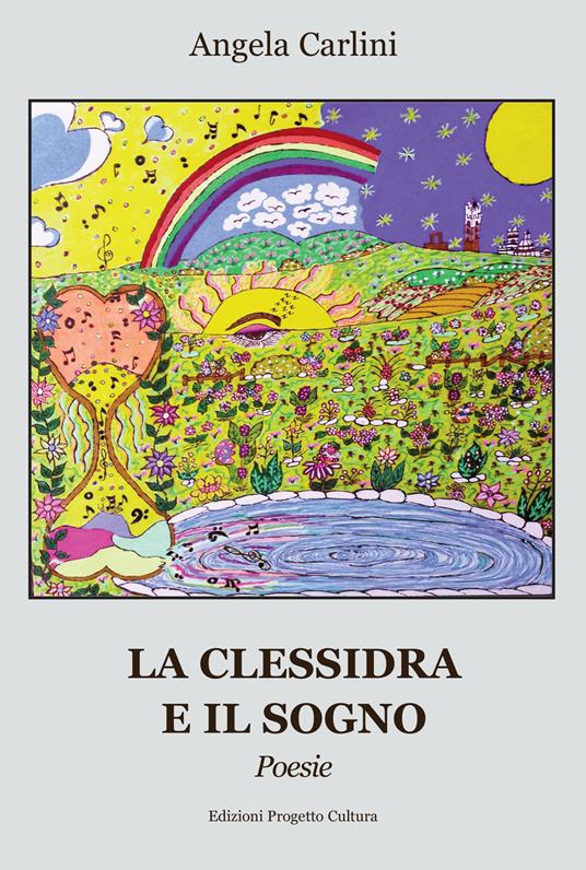 La clessidra e il sogno - Angela Carlini - copertina