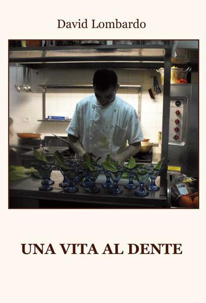 Una vita al dente - David Lombardo - copertina