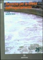 Tecniche per la difesa dall'inquinamento. Atti del 26º Corso di aggiornamento (giugno 2005)