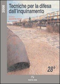 Tecniche per la difesa dall'inquinamento. Atti del 28º corso di aggiornamento (giugno 2007) - copertina