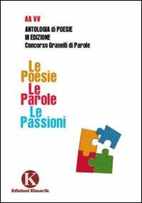 Le poesie. Le parole. Le passioni - copertina