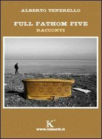 Full fathom five - Alberto Tenerello - copertina