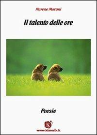 Il talento delle ore - Moreno Marani - copertina