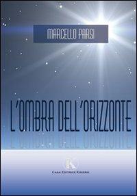 L' ombra dell'orizzonte - Marcello Parsi - copertina
