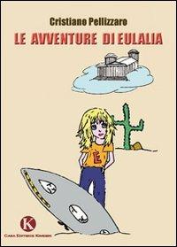 Le avventure di Eulalia - Cristiano Pellizzaro - copertina