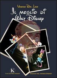 Il meglio di Walt Disney - Vanessa Dal Lago - copertina