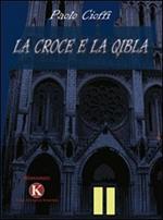 La croce e la Qibla