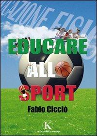 Educare allo sport - Fabio Cicciò - copertina