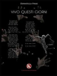 Vivo questi giorni - Donatella Piras - copertina