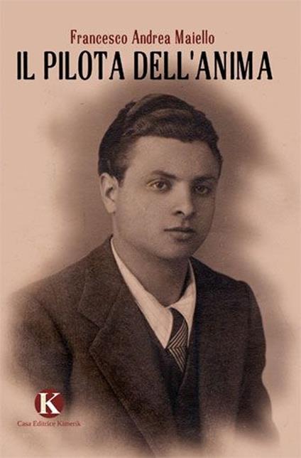 Il pilota dell'anima - Francesco A. Maiello - copertina