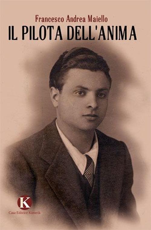 Il pilota dell'anima - Francesco A. Maiello - copertina