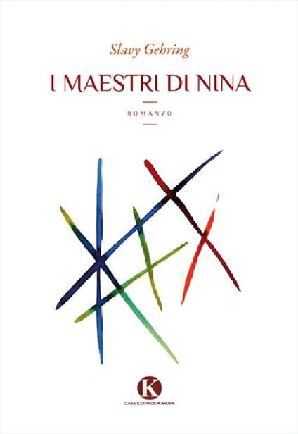 I maestri di Nina - Slavy Gehring - copertina