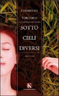 Sotto cieli diversi - Virgone Floriana - copertina