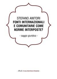 Fonti internazionali e comunitarie come norme interposte? - Stefano Anitori - ebook