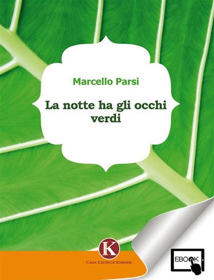 La notte ha gli occhi verdi - Marcello Parsi - ebook