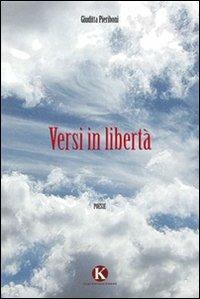 Versi in libertà - Giuditta Pieriboni - copertina